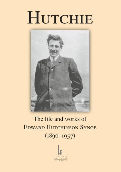Hutchie The life and works of edward hutcinson synge
