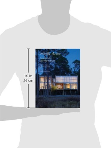 Loblolly House: Elements of a New Architecture