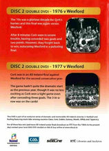 Load image into Gallery viewer, Cork GAA Hurling Champions, Disc 2: Double DVD - 1976 Final - Cork v Wexford; 1977 Final - Cork v Wexford