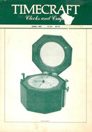 Timecraft: Clocks and Crafts, Vol 7, No 3, April 1987: Magazine of the Watch and Clock Society and British Watch and Clock Makers' Guild