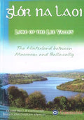 Glór na Laoi - Lore of the Lee Valley: The Hinterland between Macroom and Ballincollig