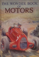 The Wonder Book of Motors: The Romance of the Road