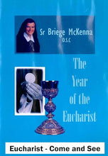 Load image into Gallery viewer, The Year of the Eucharist: Sr Briege McKenna OSC - Eucharist - Come and See - Weekend Retreat, All Hallows, Dublin, Ireland
