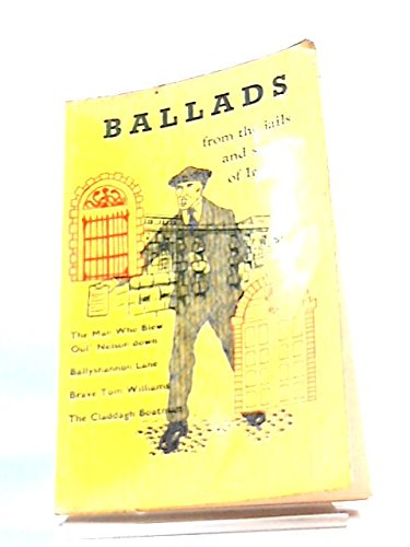 Ballads From The Jails And Streets Of Ireland.