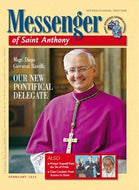 Messenger of Saint Anthony magazine, International Edition: February 2023 - Msgr Diego Giovanni Ravelli: Our New Pontifical Delegate