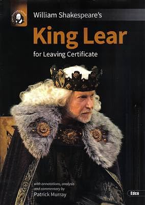 William Shakespeare's King Lear for Leaving Certificate - Edco Drama for Schools