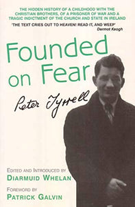 "Founded on Fear": Letterfrack Industrial School, War and Exile by Peter Tyrrell