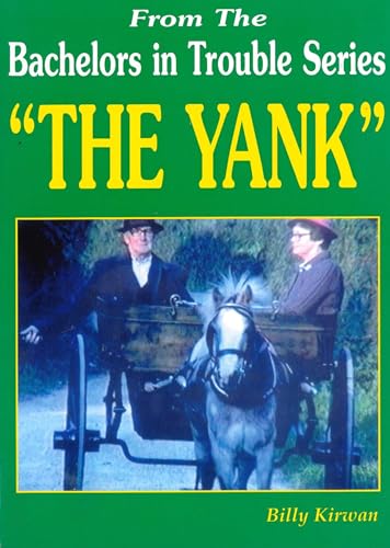 "The Yank" from the Bachelors in Trouble Series.