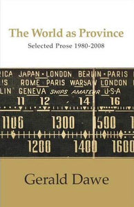World as Province: Selected Prose 1980-2008