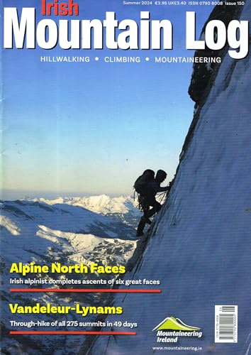Irish Mountain Log, Summer 2024, Issue 150: Alpine North Faces, Vandeleur-Lynams, Sligo, Camino, Women with Altitude, EUMA, National Walking Week