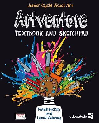Artventure: Textbook and Sketchpad - Junior Cycle Visual Art