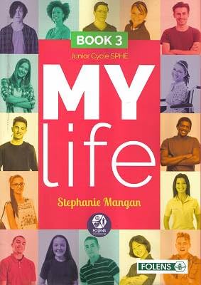 My Life: Junior Cycle SPHE Book 3