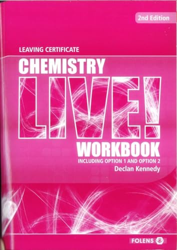 Leaving Certificate Chemistry Live Workbook - Including Option 1 and Option 2 (Second Edition)