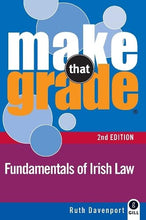 Load image into Gallery viewer, Make That Grade Fundamentals of Irish Law