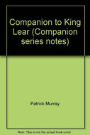 Companion to King Lear (Companion series notes)