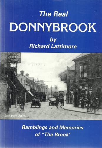 The Real Donnybrook - Ramblings and Memories of "The Brook".