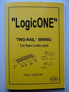 Logic One-Two Rail Wiring: From Basics to Whole Layouts
