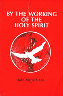 By The Working of The Holy Spirit