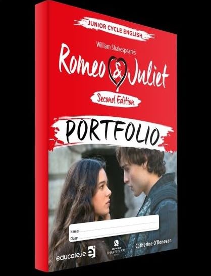 Romeo and Juliet Portfolio - Junior Cycle English second edition