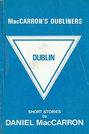 MacCarron's Dubliners: Short stories