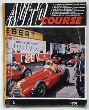Auto Course: No. 2, 1951 - The International Quarterly Review on Motor Racing (Autocourse)