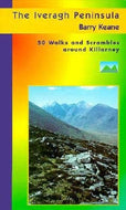 The Iveragh Peninsula: 50 Walks and Scrambles Around Killarney: 1 (New Irish walks & scrambles)