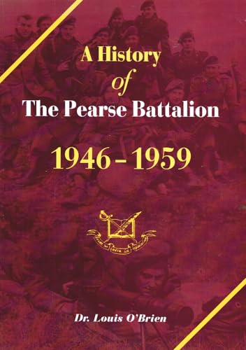 A History of the Pearse Battalion, 1946-1959