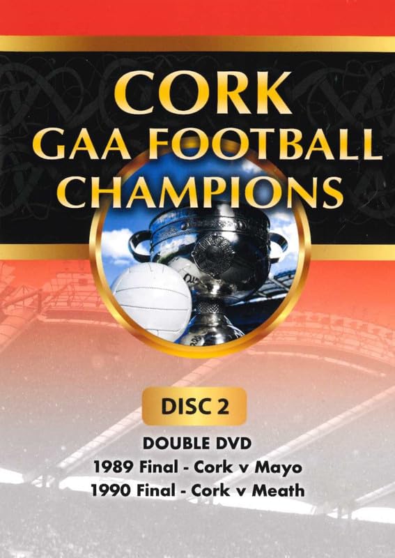 Cork GAA Football Champions Gaelic Athletic Association Disc 2, Double DVD: 1989 Final Cork v Mayo, 1990 Final Cork v Meath