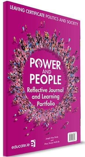 Power and People - Leaving Certificate Politics and Society - Reflective Journal and Learning Portfolio