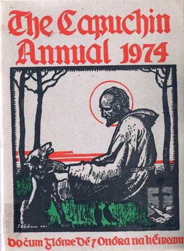 The Capuchin Annual 1974.Forty-First Year of Publication
