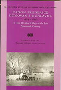 Canon Frederick Donovan's Dunlavin, 1884-1896: A West Wicklow Village in the Late Nineteenth Century: No 29 (Maynooth Studies in Irish Local History)