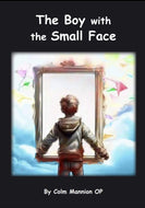 The Boy with the Small Face