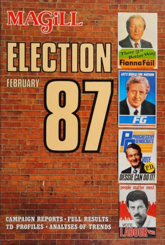 Magill Book of Irish Politics: Election February 87