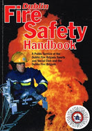 Dublin Fire Safety Handbook: A Public Service of the Dublin Fire Brigade Sports and Social Club and the Dublin Fire Brigade