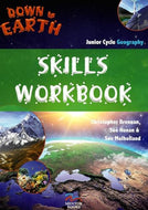 Down to Earth Skills Workbook - Junior Cycle Geography