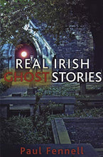 Load image into Gallery viewer, Real Irish Ghost Stories