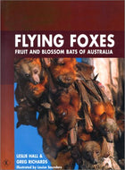 Flying Foxes, Fruit and Blossom Bats of Australia