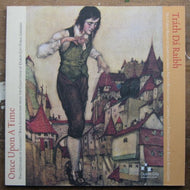 Once Upon a Time: Two Centuries of Children's Book Illustration from the Collections of Dublin City Public Libraries