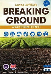 Breaking Ground - Agricultural Science - Leaving Certificate, 3rd Edition