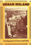Urban Ireland: Development of towns and villages