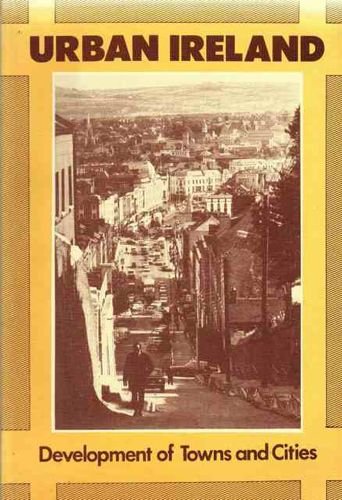 Urban Ireland: Development of towns and villages
