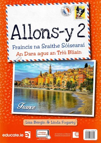 Allons-y 2: Fraincis na Sraithe Sóisearaí - An Dara agus an Tríú Bliain