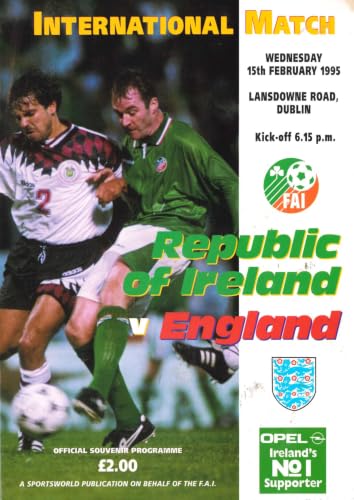 Republic of Ireland v England matchday programme, February 1995, Lansdowne Road, Dublin - International Friendly abandoned due to riots