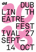Dublin Theatre Festival 2018 programme
