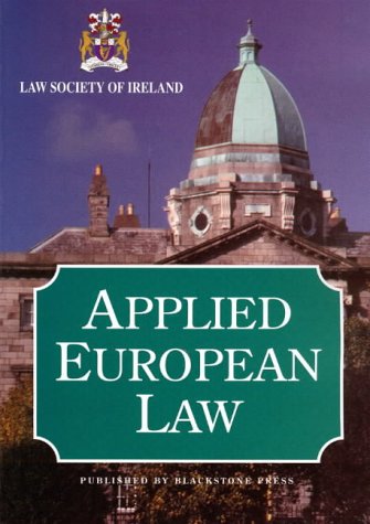 Applied European Law (Law Society of Ireland S.)
