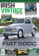 Irish Vintage Scene magazine (Ireland), April 2024: Fiat 500C Topolino, 1969 Ford 4000, 1955 Wolsley Booth-Poole 4/44, 1977 Yamaha XS650, 1979 Toyota Land Cruiser