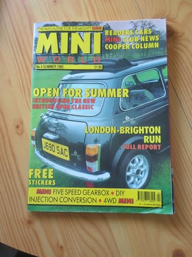 Mini World magazine: No 4, Summer 1992 - the Magazine for the Mighty Mini - John Cooper, British Open Classic, London-Brighton Run, Five-Speed Gearbox, Injection Conversion, 4WD