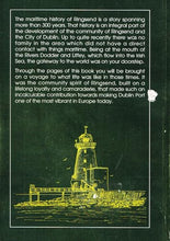Load image into Gallery viewer, A Maritime History of Ringsend.