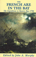 The French Are in the Bay: The Expedition to Bantry Bay, 1796: Expedition to Botany Bay, 1796