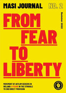 MASI Journal No 2, Summer 2022: From Fear to Liberty - Movement of Asylum Seekers in Ireland: 8 Years in the Struggle to End Direct Provision